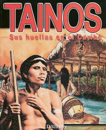 Imagen de TAINOS: SUS HUELLAS EN EL CARIBE