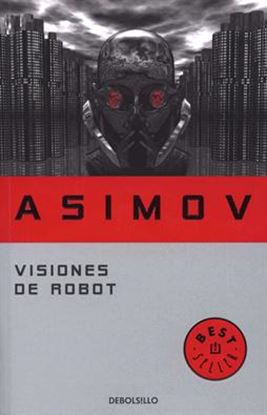 Imagen de VISIONES DE ROBOT (ROBOTS 1) (BOL)