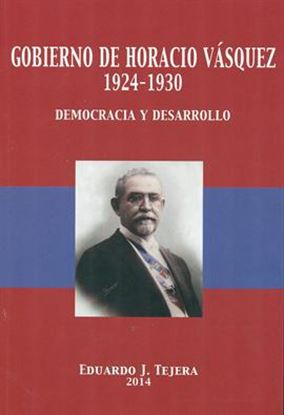 Imagen de GOBIERNO DE HORACIO VASQUEZ 1924-1930