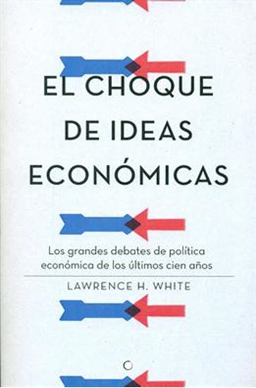 Imagen de EL CHOQUE DE IDEAS ECONOMICAS