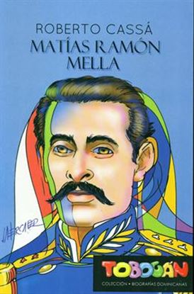 Imagen de BIOGRAFIA RAMON MATIAS MELLA (TOBOGAN)