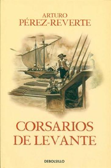 Imagen de CORSARIOS DE LEVANTE (ALATRISTE 6)(BOL)