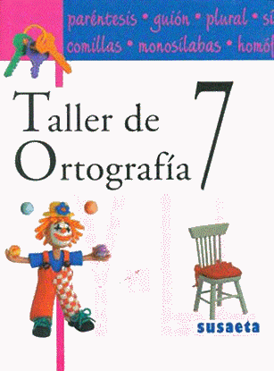 Imagen de TALLER DE ORTOGRAFIA NO.7 (SUS)