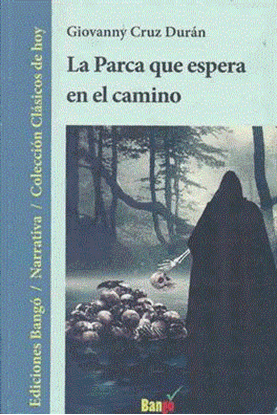 Imagen de LA PARCA QUE ESPERA EN EL CAMINO (OF1)