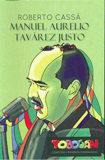 Imagen de BIOGRAFIA MANUEL AURELIO TAVAREZ JUSTO