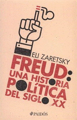 Imagen de FREUD: UNA HISTORIA POLITICA DEL SIGLO X