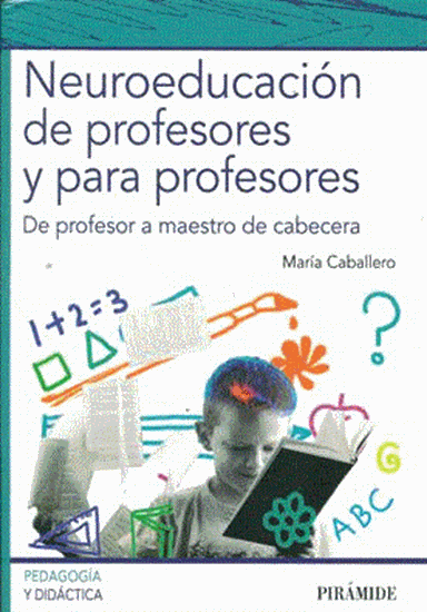 Imagen de NEUROEDUCACION DE PROFESORES Y PARA PROF