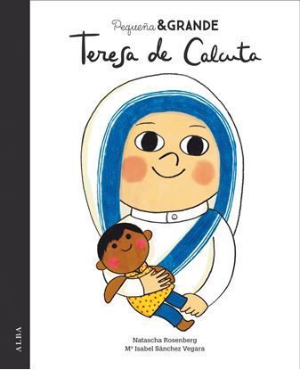 Imagen de PEQUEÑA Y GRANDE TERESA DE CALCUTA