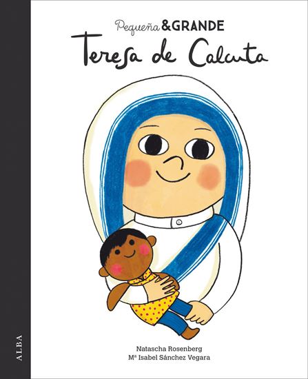 Imagen de PEQUEÑA Y GRANDE TERESA DE CALCUTA