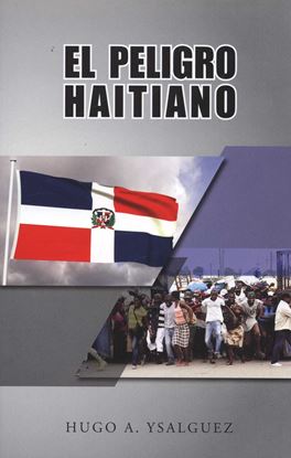 Imagen de EL PELIGRO HAITIANO 2DA EDICION