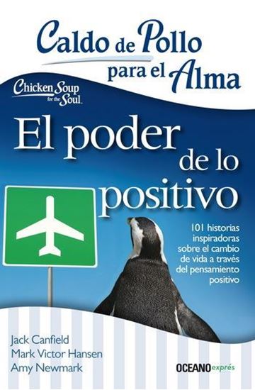 Cuesta Libros. CALDO DE POLLO PARA EL ALMA: EL PODER DE