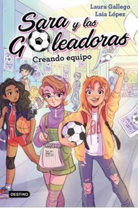 Imagen de SARA Y LAS GOLEADORAS 1. CREANDO EQUIPO