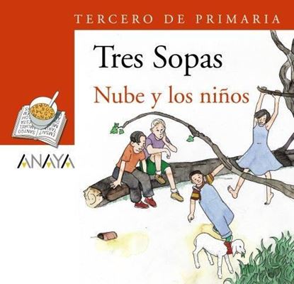 Imagen de NUBE Y LOS NIÑOS -TRES SOPAS (ANAYA)+8