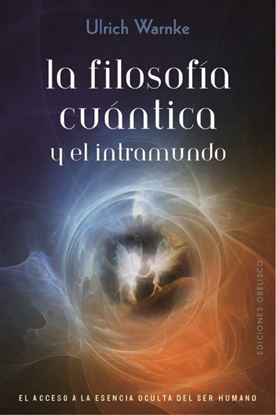 Imagen de LA FILOSOFIA CUANTICA Y EL INTRAMUNDO