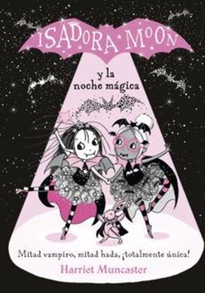 Imagen de ISADORA MOON Y LA NOCHE MAGICA (GH2)