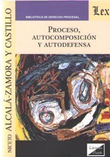 Imagen de PROCESO, AUTOCOMPOSICION Y AUTODEFENSA