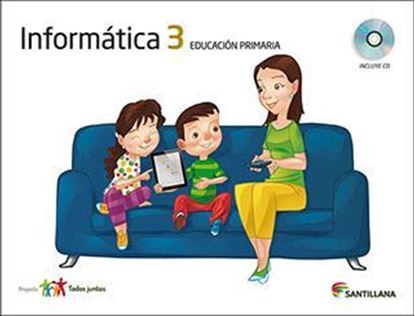 Imagen de KIT INFORMATICA 3 TODOS JUNTOS