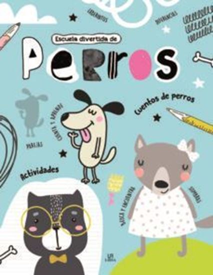 Imagen de ESCUELA DIVERTIDA DE… PERROS