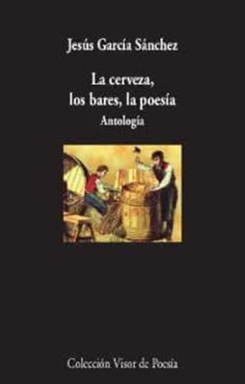 Imagen de LA CERVEZA, LOS BARES, LA POESIA. (OF2)