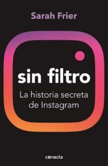 Imagen de SIN FILTRO. HISTORIA DE INSTAGRAM