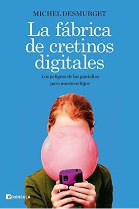 Imagen de LA FABRICA DE CRETINOS DIGITALES