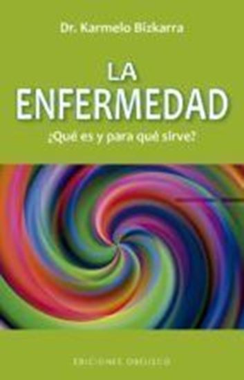 Imagen de LA ENFERMEDAD, ¿QUE ES Y PARA QUE (OF2)