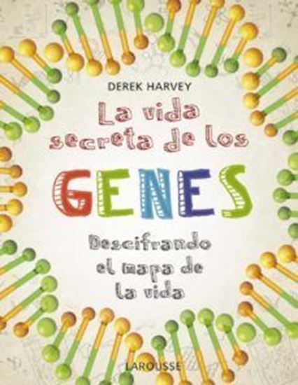 Imagen de LA VIDA SECRETA DE LOS GENES