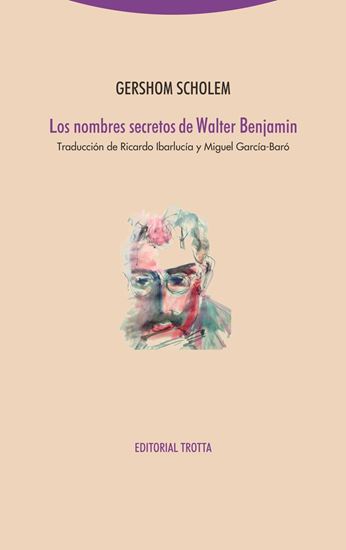 Imagen de LOS NOMBRES SECRETOS DE WALTER BENJAMIN