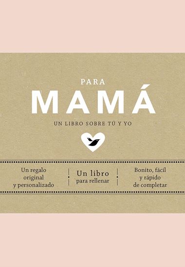 Imagen de PARA MAMA. UN LIBRO SOBRE TU Y YO (BOL)