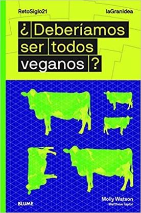 Imagen de LAGRANIDEA. ¿DEBERIAMOS SER TODOS VEGANO