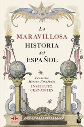 Imagen de LA MARAVILLOSA HISTORIA DEL ESPAÑOL (BOL