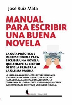 Imagen de MANUAL PARA ESCRIBIR UNA BUENA NOVELA