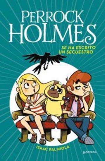 Imagen de PERROCK HOLMES 7. SE HA ESCRITO UN SECUE