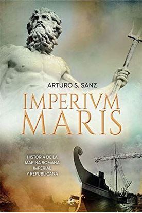 Imagen de IMPERIUM MARIS. HISTORIA DE LA ARMADA RO