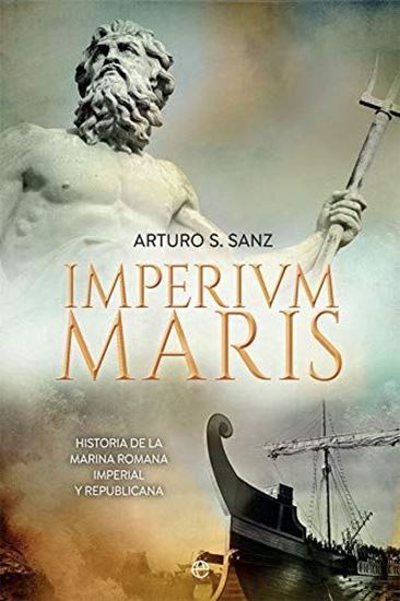 Imagen de IMPERIUM MARIS. HISTORIA DE LA ARMADA RO