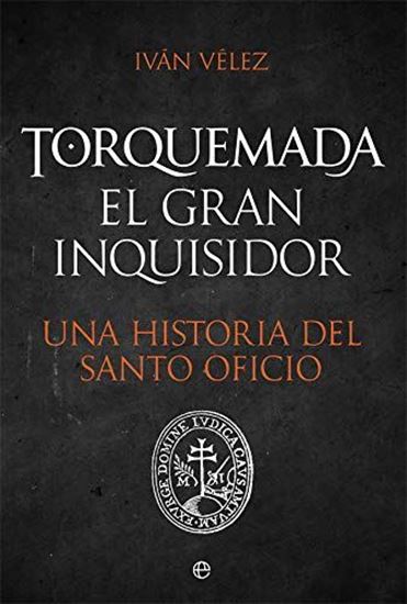 Imagen de TORQUEMADA. EL GRAN INQUISIDOR