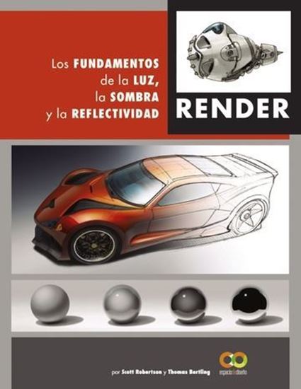 Imagen de RENDER. LOS FUNDAMENTOS DE LA LUZ, LA SO