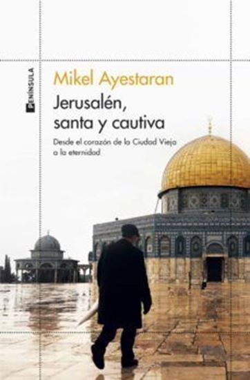 Imagen de JERUSALEN, SANTA Y CAUTIVA