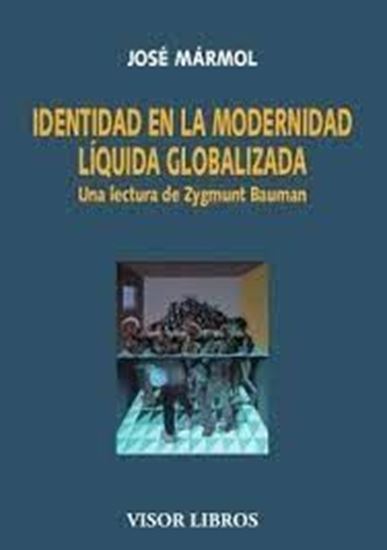 Imagen de IDENTIDAD EN LA MODERNIDAD LIQUIDA GLOBA