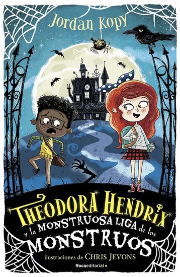 Imagen de THEODORA HENDRIX Y LA MONSTRUOSA LIGA DE