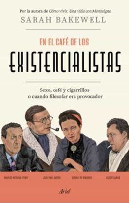 Imagen de EN EL CAFE DE LOS  EXISTENCIALISTAS