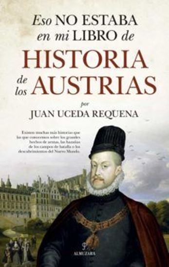 Imagen de ESO NO ESTABA. HISTORIA DE LOS AUSTRIAS