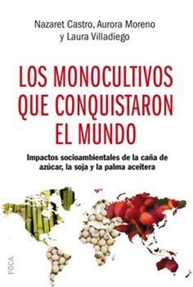 Imagen de LOS MONOCULTIVOS QUE CONQUISTARON EL MUN