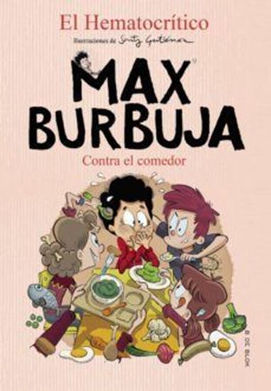 Imagen de CONTRA EL COMEDOR (MAX BURBUJA 4)