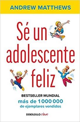 Imagen de SE UN ADOLESCENTE FELIZ (BOL)