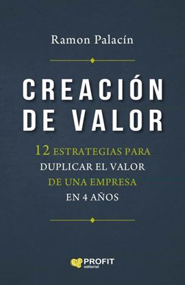 Imagen de CREACION DE VALOR. 12 ESTRATEGIAS PARA D