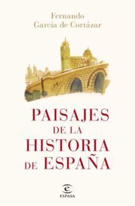 Imagen de PAISAJES DE LA HISTORIA DE ESPAÑA