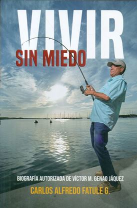 Imagen de VIVIR SIN MIEDO (BIOGRAFIA DE VICTOR M.)