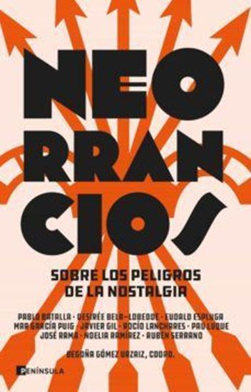 Imagen de NEORRANCIOS. SOBRE LOS PELIGROS DE LA NO