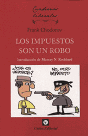 Cuesta Libros Los Impuestos Son Un Robo 9505